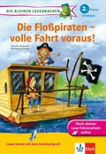 Die Floßpiraten - volle Fahrt voraus! 2. Klasse Erstleser