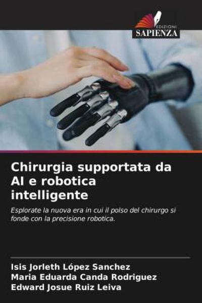 Chirurgia supportata da AI e robotica intelligente