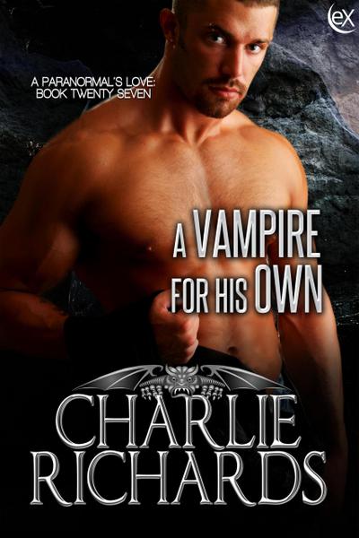 A Vampire for His Own (A Paranormal’s Love, #27)