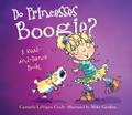Do Princesses Boogie?