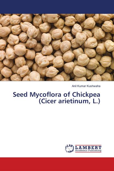 Seed Mycoflora of Chickpea (Cicer arietinum, L.)