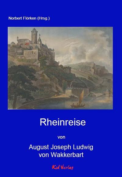 Rheinreise (Reiseberichte vom Rhein)