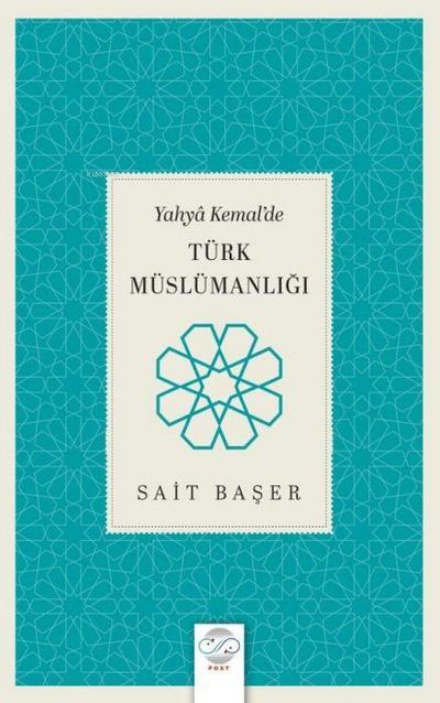 Yahya Kemalde Türk Müslümanligi