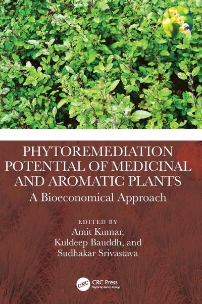Phytoremediation Potential of Medicinal and Aromatic Plants