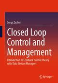 Closed Loop Control and Management
