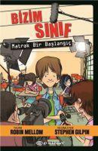 Bizim Sinif - Matrak Bir Baslangic
