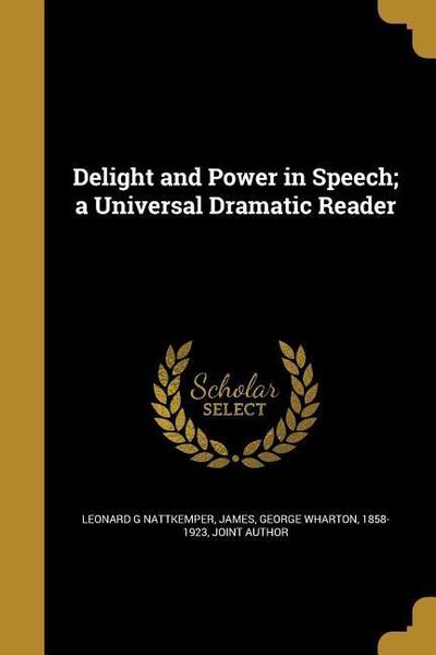 DELIGHT & POWER IN SPEECH A UN