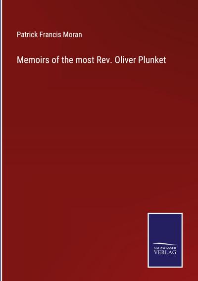 Memoirs of the most Rev. Oliver Plunket