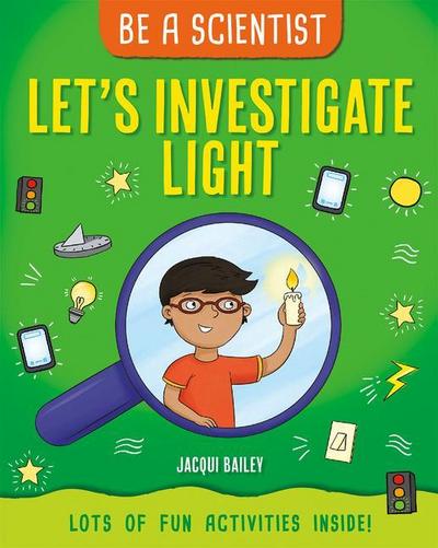 Let’s Investigate Light