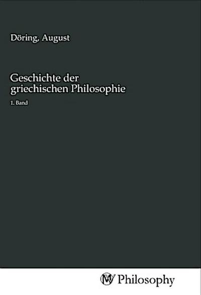 Geschichte der griechischen Philosophie