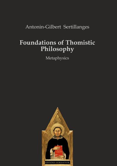 Foundations of Thomistic Philosophy