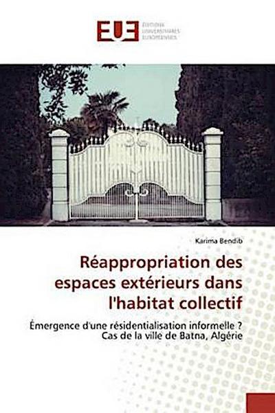 Réappropriation des espaces extérieurs dans l’habitat collectif