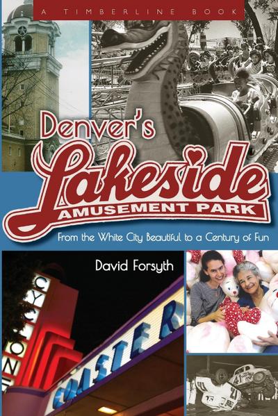 Denver’s Lakeside Amusement Park