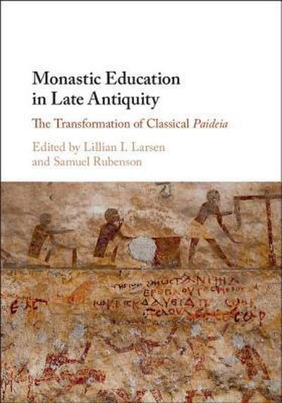 Monastic Education in Late Antiquity
