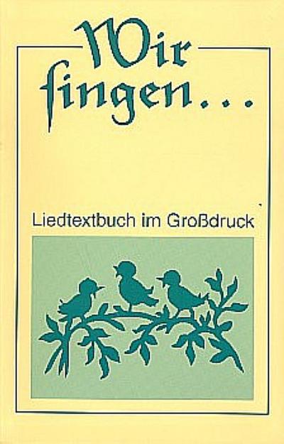 Wir singen...