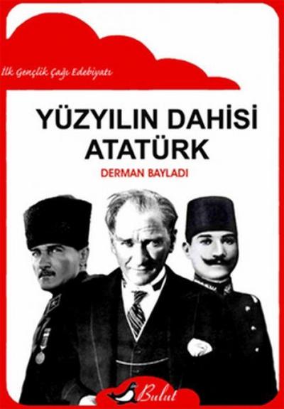 Yüzyilin Dahisi Atatürk