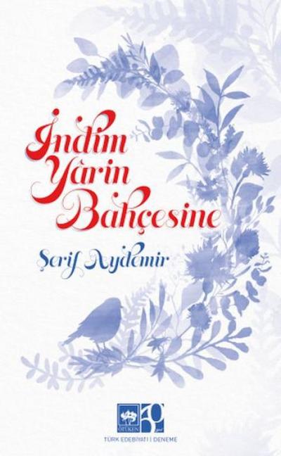 Indim Yarin Bahcesine
