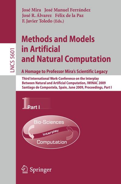 Methods and Models in Artificial and Natural Computation. A Homage to Professor Mira’s Scientific Legacy