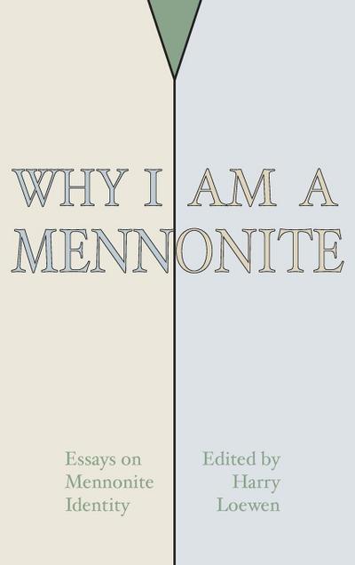 Why I Am a Mennonite