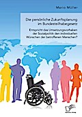 Die persönliche Zukunftsplanung im Bundesteilhabegesetz. Entspricht das Umsetzungsvorhaben der Sozialpolitik den individuellen Wünschen der betroffenen Menschen?