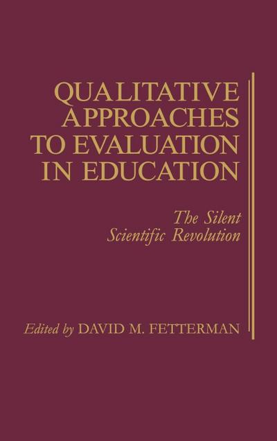 Qualitative Approaches to Evaluation in Education