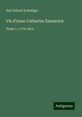 Vie d’Anne Catherine Emmerich