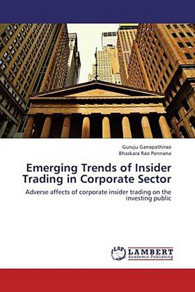 Emerging Trends of Insider Trading in Corporate Sector