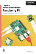 La guida introduttiva ufficiale Raspberry Pi / The official Raspberry Pi beginner’s guide