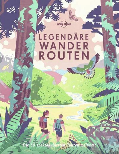 Legendäre Wanderrouten