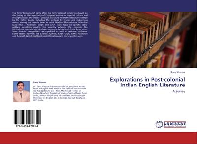 Explorations in Post-colonial Indian English Literature