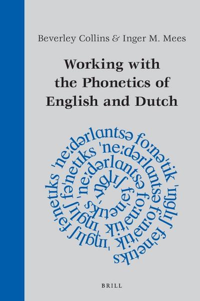 Working with the Phonetics of English and Dutch