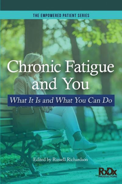 Chronic Fatigue and You