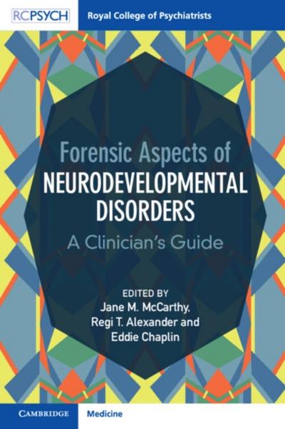 Forensic Aspects of Neurodevelopmental Disorders