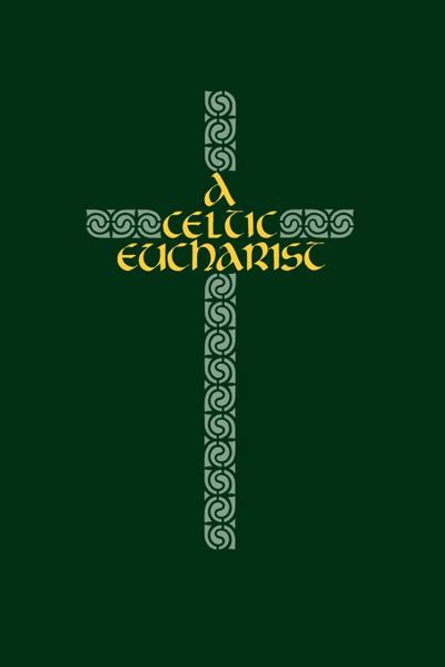 A Celtic Eucharist