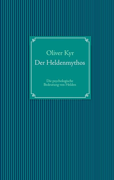 Der Heldenmythos