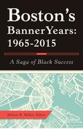Boston’S Banner Years: 1965–2015