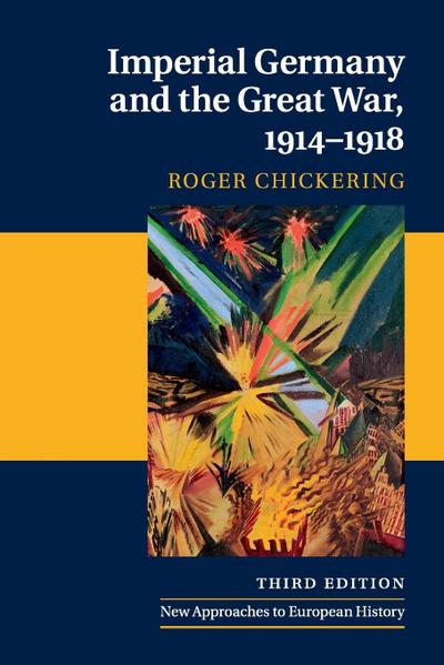 Imperial Germany and the Great War, 1914-1918