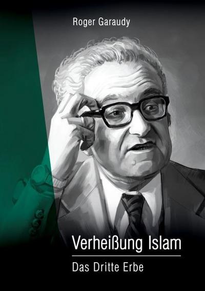 Roger Garaudy - Verheißung Islam