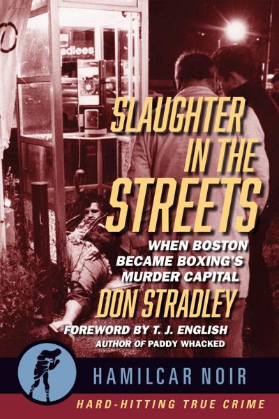 Stradley, D: Slaughter in the Streets