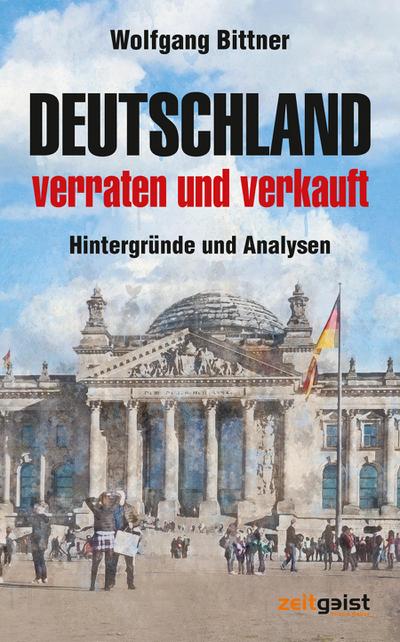 Deutschland - verraten und verkauft