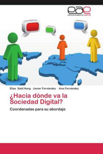 ¿Hacia dónde va la Sociedad Digital?