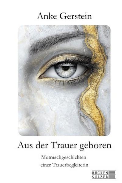 Aus der Trauer geboren