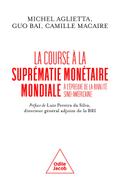 La Course à la suprématie monétaire mondiale