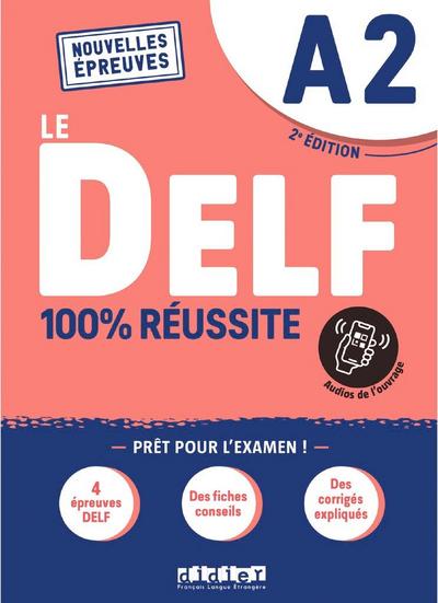 Le DELF A2 100% Reussite - edition 2022-2023
