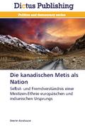 Die kanadischen Metis als Nation