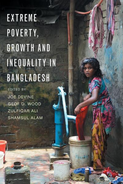 Extreme Poverty, Growth and Inequality in Bangladesh