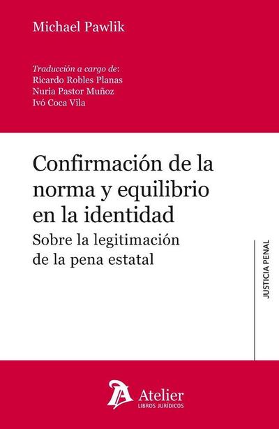 Confirmación de la norma y equilibrio en la identidad. Sobre la legitimación de