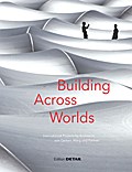 Building Across Worlds - International Projects by