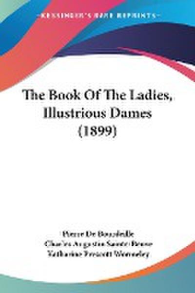 The Book Of The Ladies, Illustrious Dames (1899)