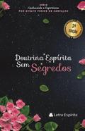 Doutrina Espírita Sem Segredos